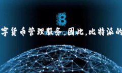 比特派（BitPie）是一款加