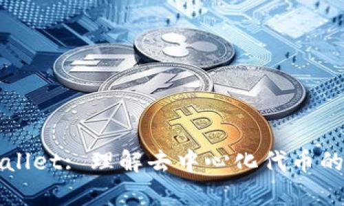 tpWallet: 理解去中心化代币的未来