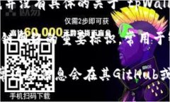 看起来你提到的“tpWalle