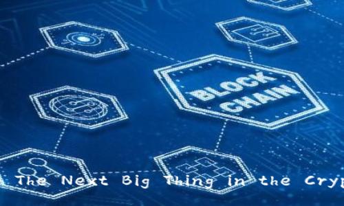 Explore BabyGrok: The Next Big Thing in the Cryptocurrency World